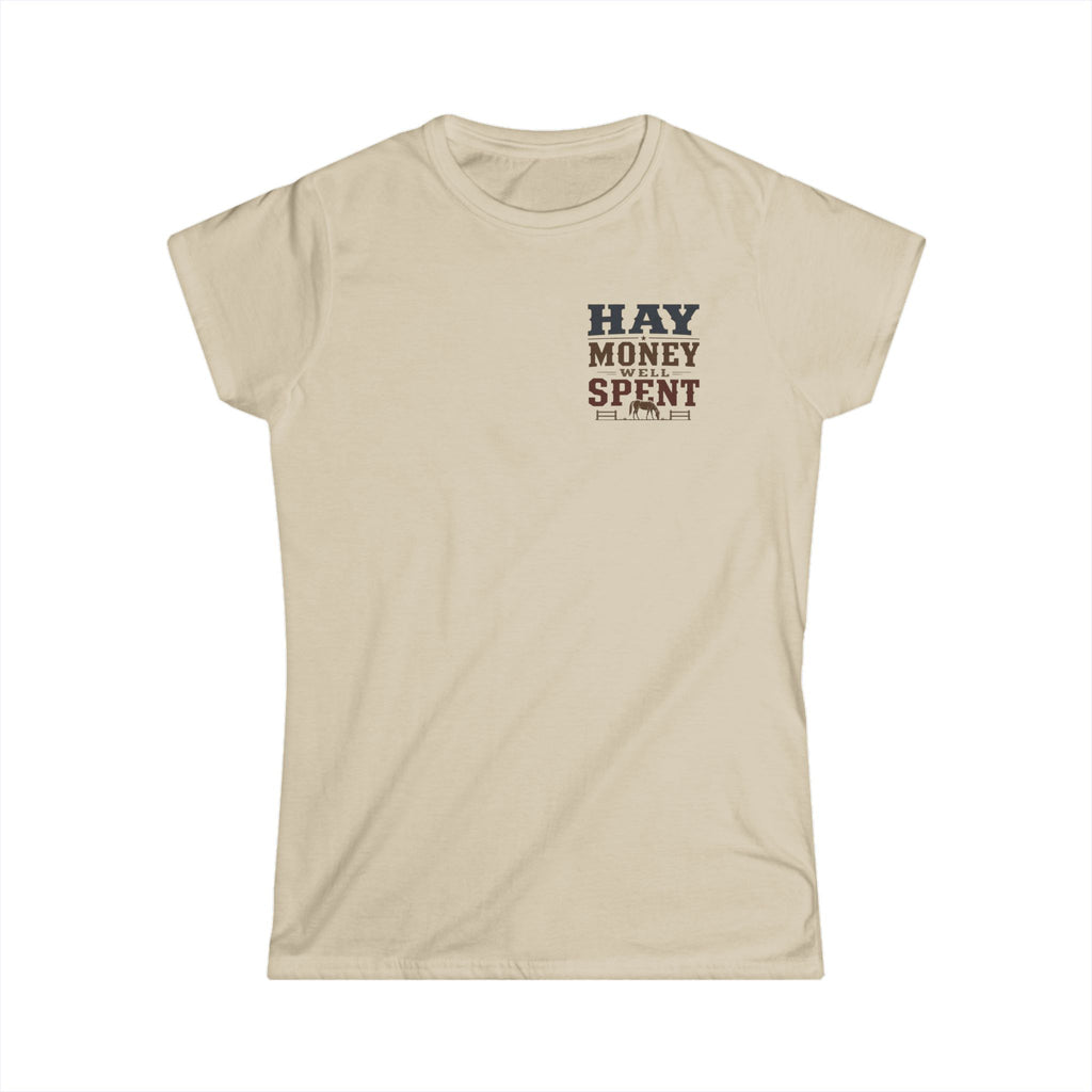 Hay Money Well Spent - T-Shirt