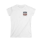 Born For The Barn - T-Shirt