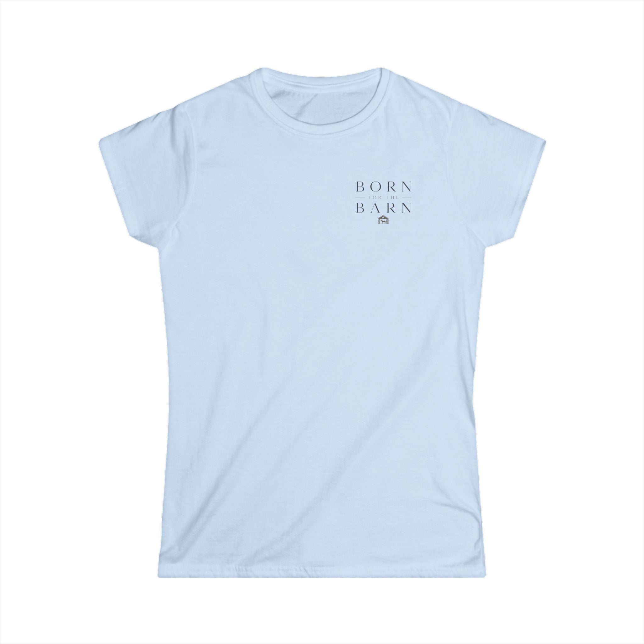 Born For The Barn - T-Shirt