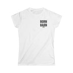Born For The Barn- T-Shirt