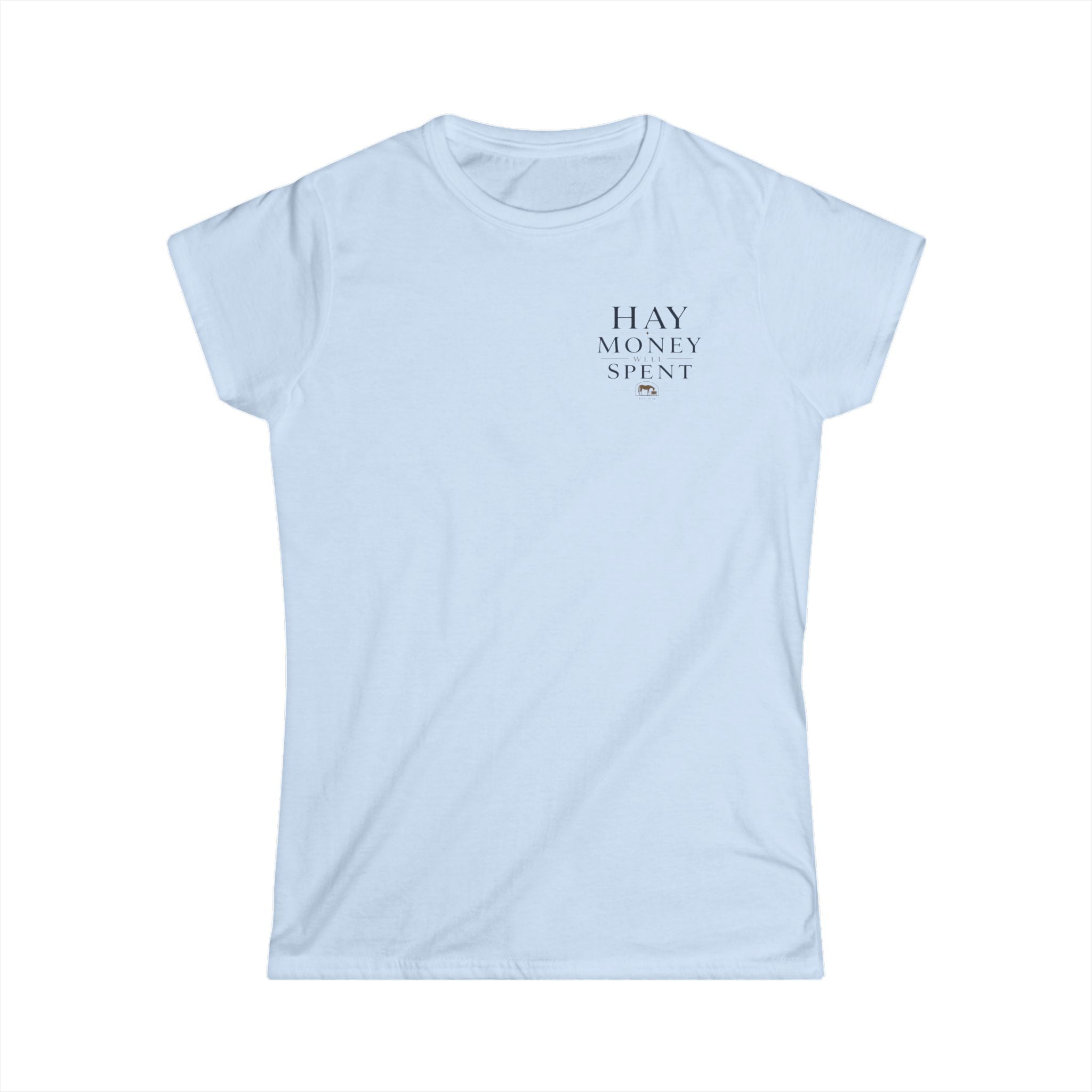 Hay Money Well Spent - T-Shirt